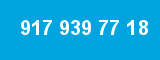 917 939 77 18 917 939 77 18